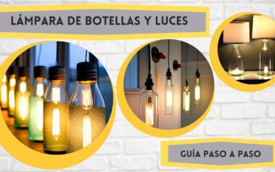 Lámparas con Botellas y Luces LED